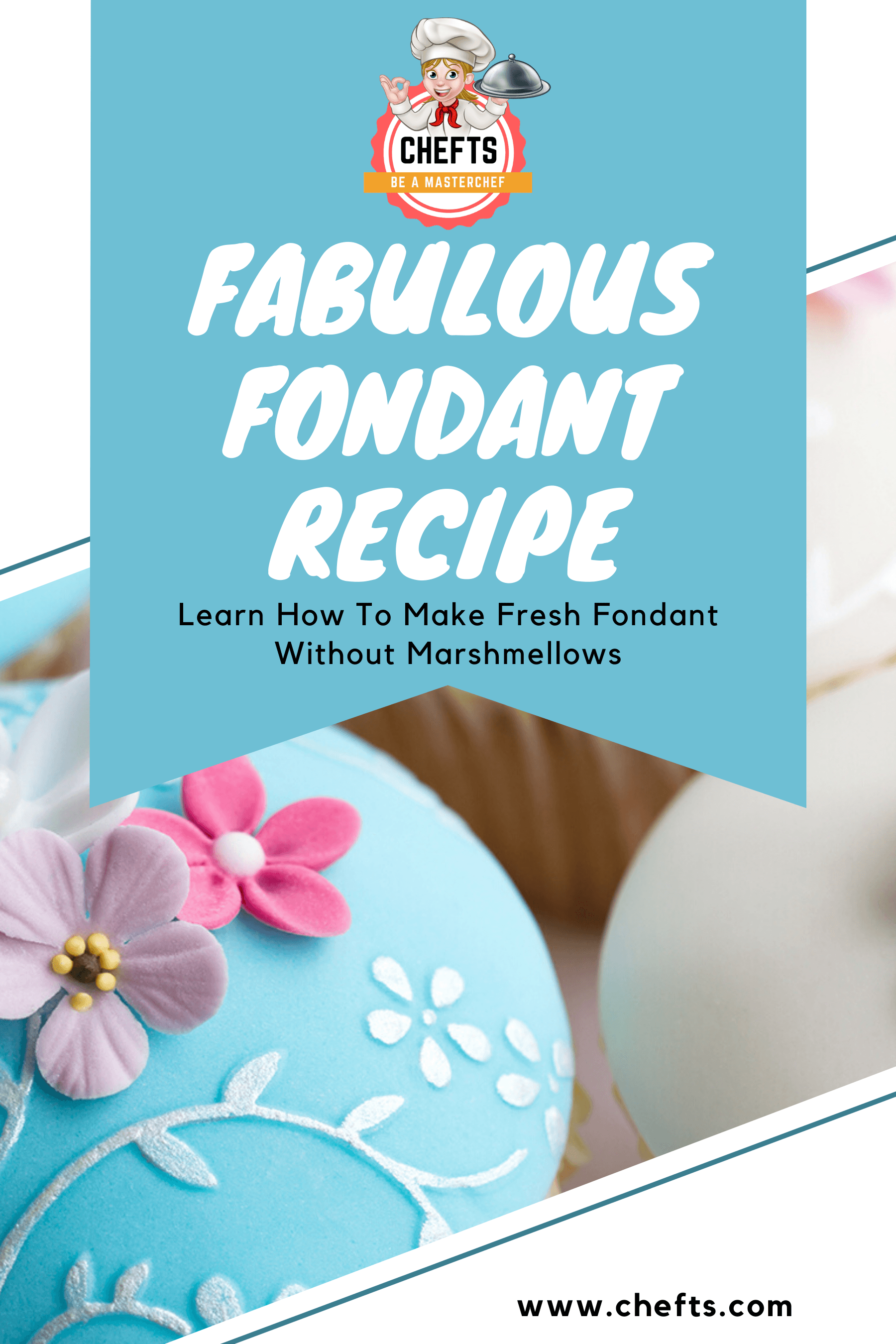 This Recipe Explains How To Make Fondant Without Marshmallows Chefts